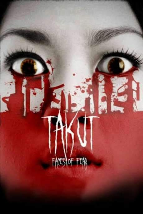Takut: Faces of Fear
